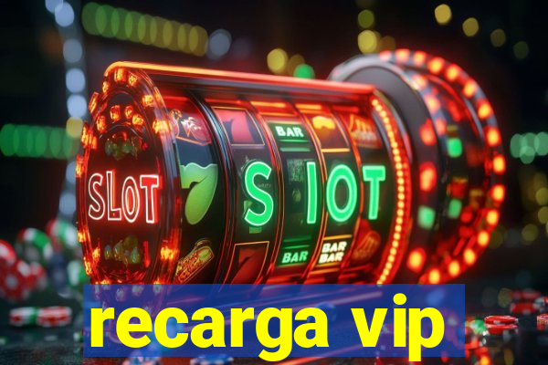 recarga vip